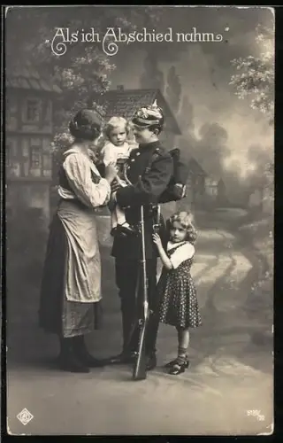 AK Als ich Abschied nahm, ein deutscher Soldat verabschiedet sich von seiner Familie, I. Weltkrieg