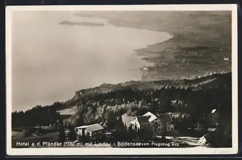 AK Bregenz a. Bodensee, Hotel a. d. Pfänder, Lindau und Bodensee, Flugzeugaufnahme