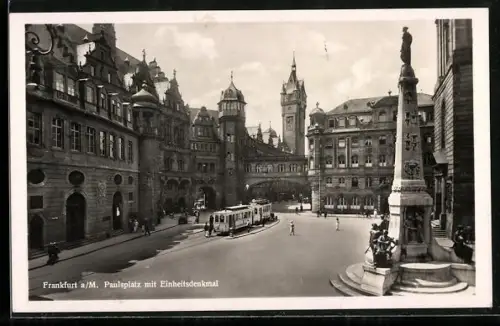 AK Frankfurt a. M., Rathaus mit Einheitsdenkmal, Strassenbahn und Passanten