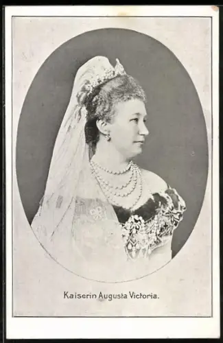 AK Kaiserin Auguste Victoria Königin von Preussen mit Krone und Schleier