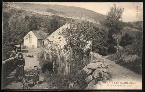 AK Neris-les-Bains, Le Moulin Rety