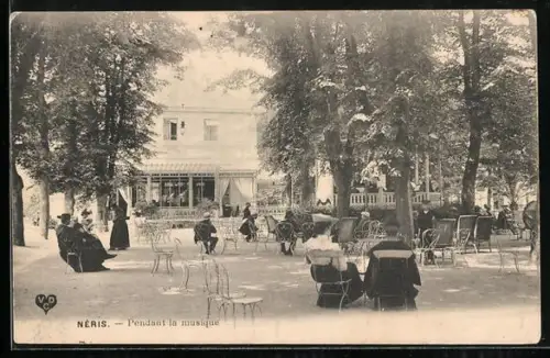 AK Néris, Pendant la musique