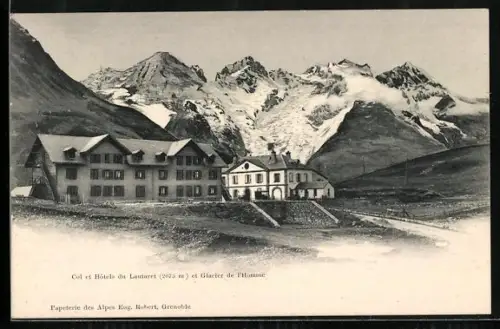 AK Lautaret, col et hôtels du Lautaret et glacier de l'Homme