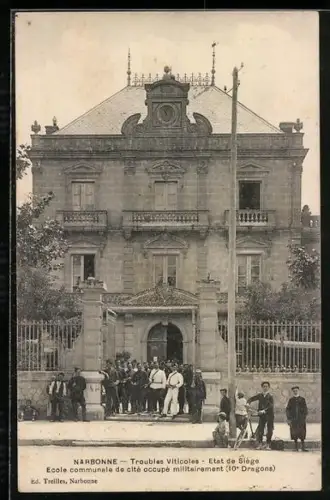 AK Narbonne, Troubles Viticoles, Etat de Siège, Ecole communale de cité occupé militairement