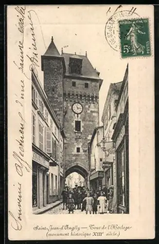 AK Saint-Jean-d`Angély, Tour de l`Horloge, monument historique XIIIe siècle