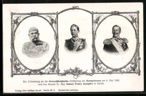 AK Kaiser Franz Josef I. von Österreich zu Besuch bei der Grossjährigkeits-Erklärung des deutschen Kronprinzen
