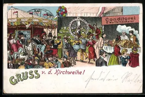 Künstler-AK Gruss von der Kirchweihe, Volksfest mit Konditorei und Waffelbäckerei