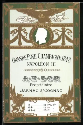 AK Werbung für A. E. Dor, Grande Fine Champagne 1848, Napoleon III