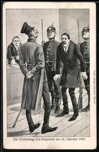 Künstler-AK Berlin, Die Eroberung von Könpenick 1906, Hauptmann von Köpenick wird vorgeführt