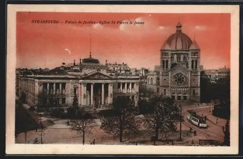 AK Strasbourg, Palais de Justice, Eglise St. Pierre le Jeune, Strassenbahn