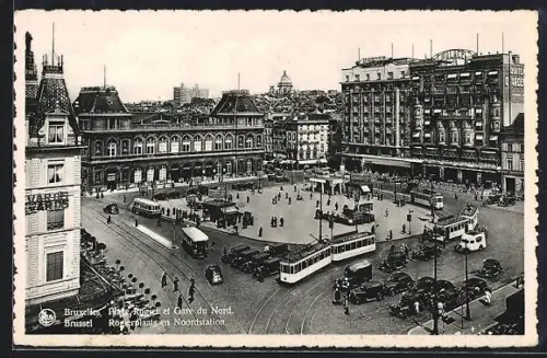 AK Brüssel / Bruxelles, Rogierplatz mit Nordbahnhof und Strassenbahn
