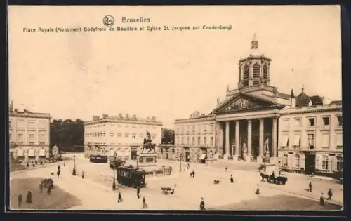 AK Bruxelles, Place Royale avec Monument Godefroid, Strassenbahn