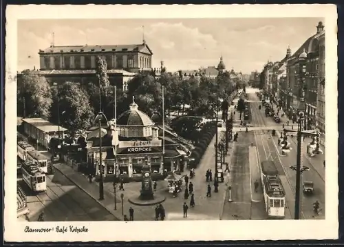 AK Hannover, Café Kropcke mit Strassenbahnen