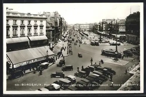 AK Bordeaux, Place de la Comédie, Café de Bordeaux, Allées de Tourny, Strassenbahn