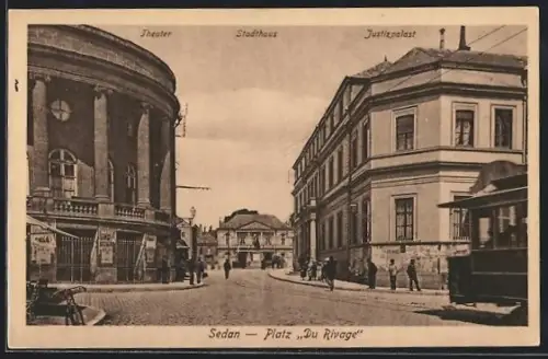 AK Sedan, Theater, Stadthaus und Justizpalast am Platz Du Rivage
