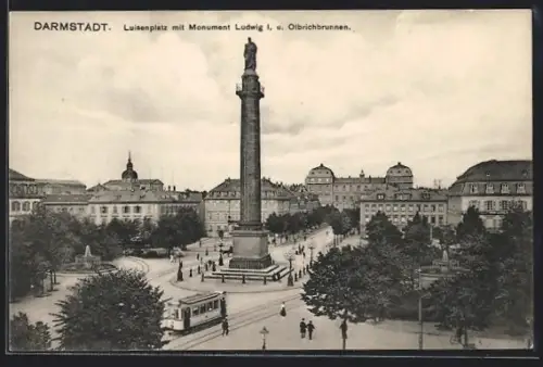 AK Darmstadt, Luisenplatz mit Monument Ludwig I. u. Olbrichbrunnen samt Strassenbahn