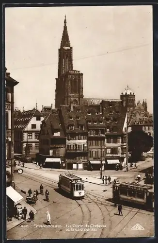 AK Strasbourg, La Place du Corbeau et la Cathédrale, Strassenbahn