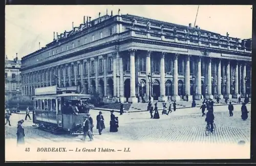 AK Bordeaux, Le Grand Théâtre, Strassenbahn