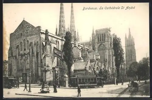 AK Bordeaux, La Cathédrale St. André, Strassenbahn