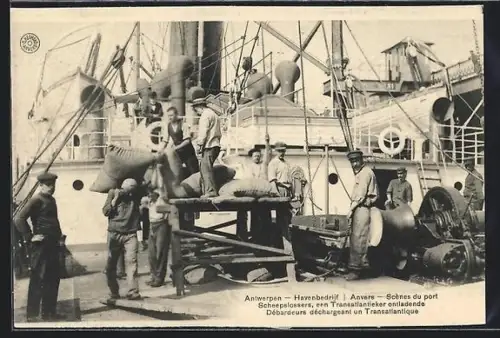 AK Anvers, Scenes du Port, Arbeiter löschen die Ladung im Hafen