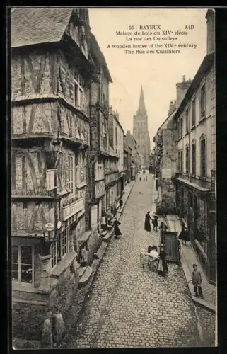 AK Bayeux, Maison de bois du XIVe siècle, la rue des Cuisiniers