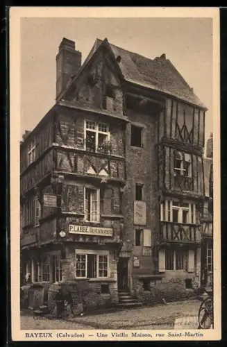 AK Bayeux /Calvados, Une Vieille Maison, rue Saint-Martin