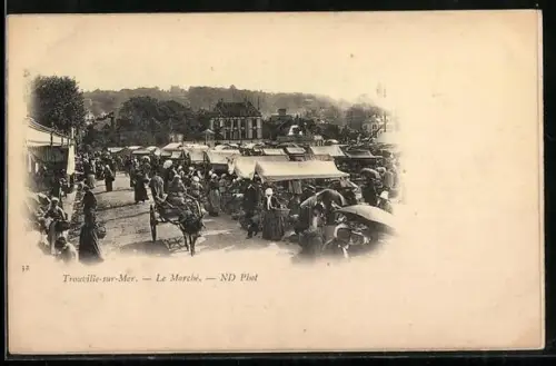 AK Trouville-sur-Mer, Le Marché animé avec foule et étals
