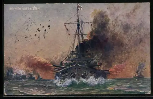 Künstler-AK Die Kreuzer Goeben und Breslau durchbrechen die englische Blockade in Messina