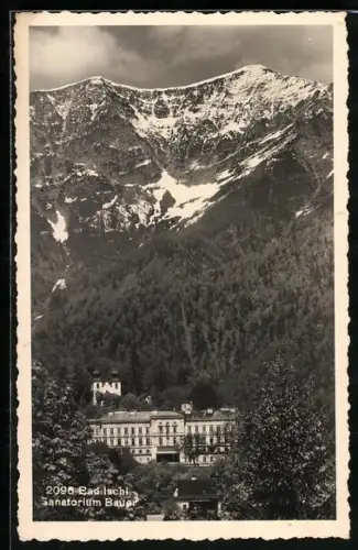 AK Bad Ischl, Sanatorium Bauer vor Bergpanorama
