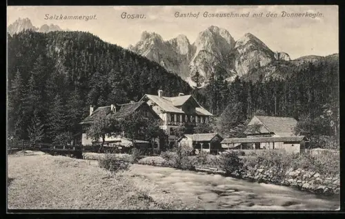 AK Gosau /Salzkammergut, Gasthof Gosauschmied mit den Donnerkogln