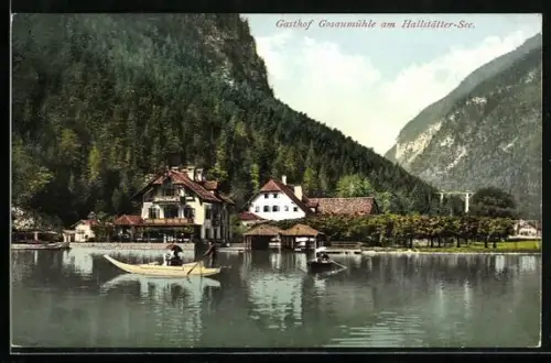 AK Hallstatt am Hallstätter-See, Gasthof Gosaumühle mit Ruderbooten