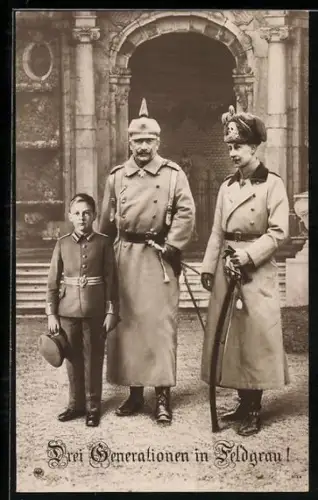 AK Kaiser Wilhelm II mit Kronprinz Wilhelm und dem Enkel in Feldgrau
