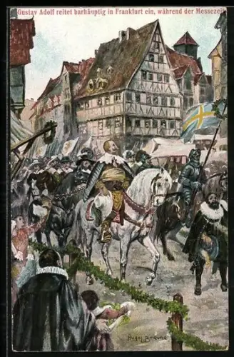 Künstler-AK Frankfurt /Main, 63. Hauptversammlung des evang. Vereins der Gustav-Adolf-Stiftung 1911, Einzug des Schweden