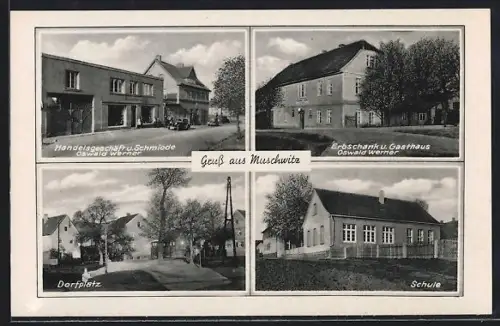 AK Muschwitz, Erbschank & Gasthaus, Schule, Dorfplatz