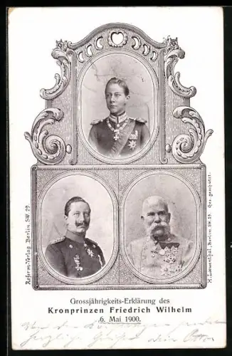AK Kaiser Franz Josef I. von Österreich, Kronprinz Wilhelm von Preussen bei seiner Grossjährigkeits-Erklärung, 6. Mai 1900