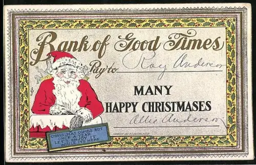 Künstler-AK Lächelnder Weihnachtsmann mit einem Schild, Bank of Good Times, Pay to ... Many Happy Christmases