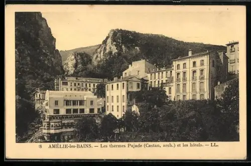 AK Amélie-les-Bains, Les thermes Pujade, Castan, arch., et les hôtels