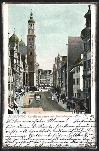 AK Augsburg, Strassenbahn in der Carolinenstrasse, Blick zum Perlachturm