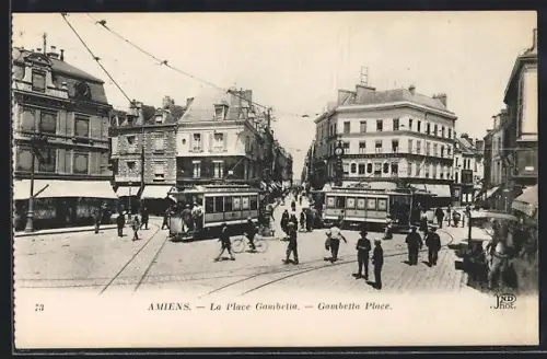 AK Amiens, La Place Gambetta, Strassenbahn