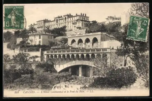 AK Cannes, L`Hôtel Continental et le Pont du Rion