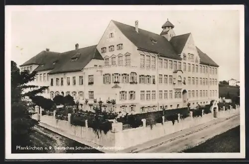 AK Pfarrkirchen a. R., Deutsche Schulheim-Aufbauschule