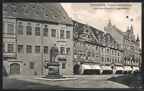 AK Augsburg, Maximilian-Museum in der Philippine Welser-Strasse mit Fuggerdenkmal