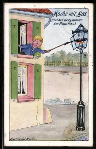 Künstler-AK Carl Diehl: Koche mit Gas, aus den Kriegsgeboten der Hausfrau, Junge entzündet Laterne