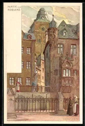 Künstler-AK Franz Hein: Koblenz, Ortspartie