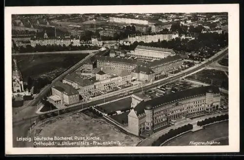 AK Leipzig, Fliegeraufnahme der Deutschen Bücherei, Russische Kirche & Frauenklinik