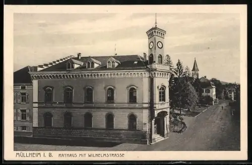 AK Müllheim i. B., Rathaus mit Wilhelmstrasse