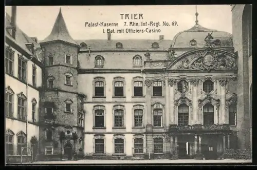 AK Trier, Palast-Kaserne 7. Rheinisches Infanterie-Regiment No. 69 I. Bataillon mit Offiziers-Casino