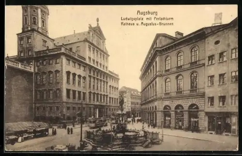 AK Augsburg, Ludwigsplatz mit Perlachturm, Rathaus, Augustus-Brunnen