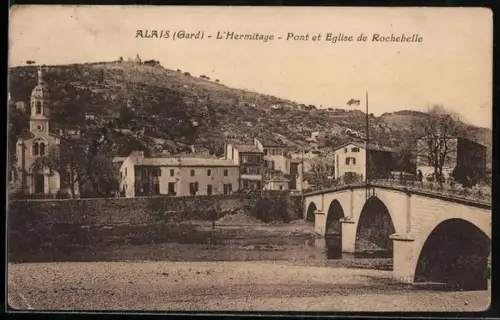 AK Alais /Gard, L`Hermitage, Pont et Église de Rochebelle