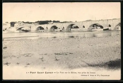 AK Pont-Saint-Esprit, Le Pont sur le Rhône, vue prise du levant